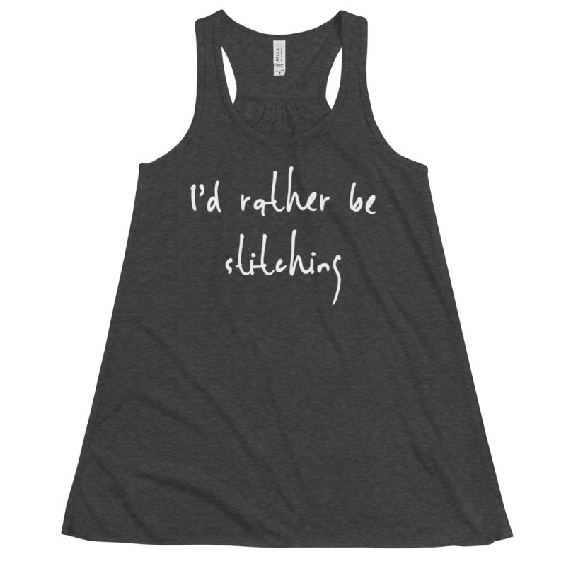 I'd Rather Be Stitching Women's Flowy Tank | Darling Delores